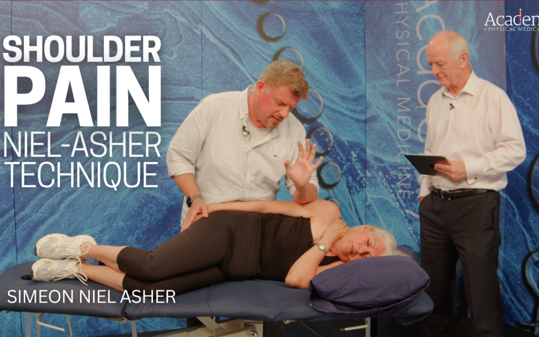 Niel-Asher Technique (NAT) for Shoulder Pain