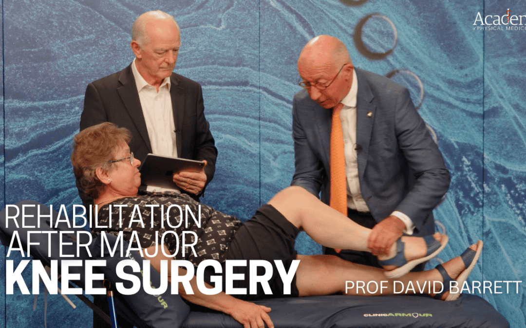 Rehabilitation After Major Knee Surgery