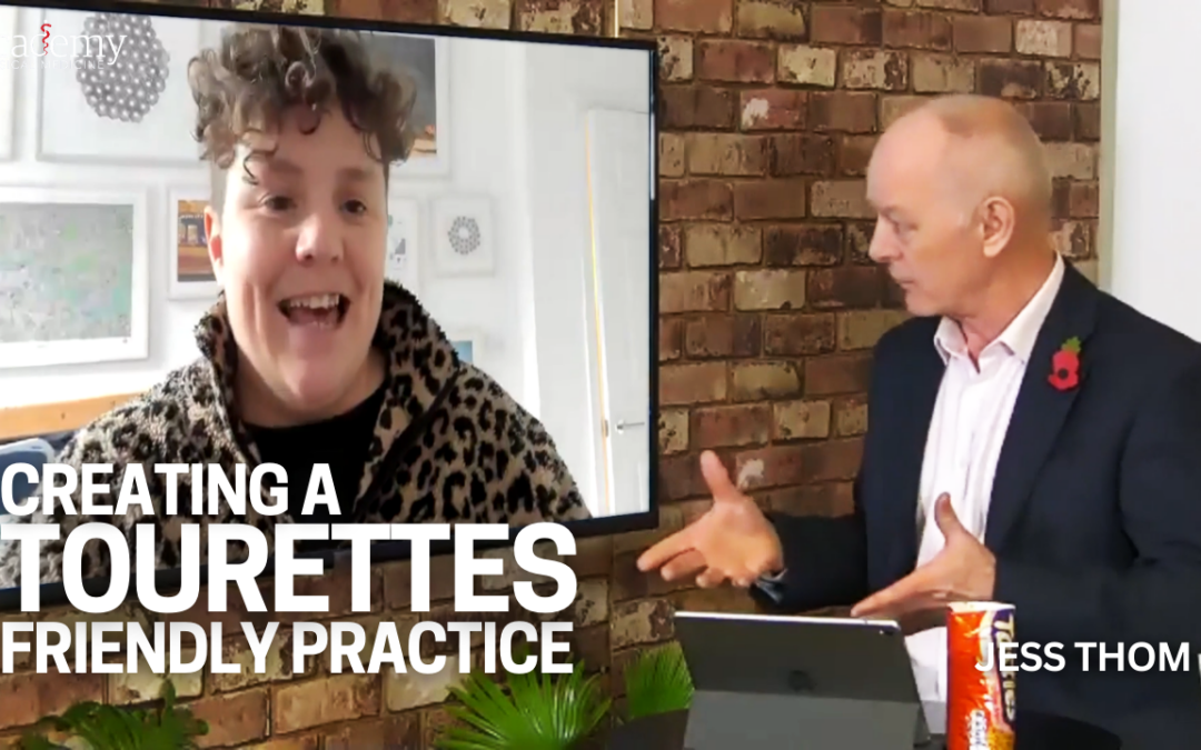 Creating a Tourettes Friendly Practice