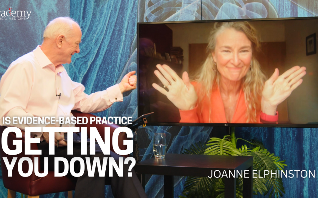 Is Evidence-Based Practice getting You Down?